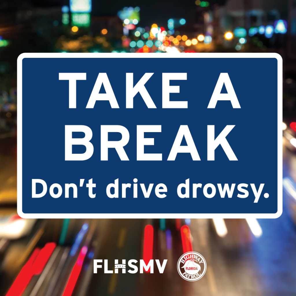 Drowsy Driving Prevention Florida Department of Highway Safety and