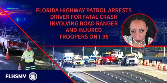 Florida Highway Patrol Arrests driver for fatal crash involving road ranger and injured troopers on i-95