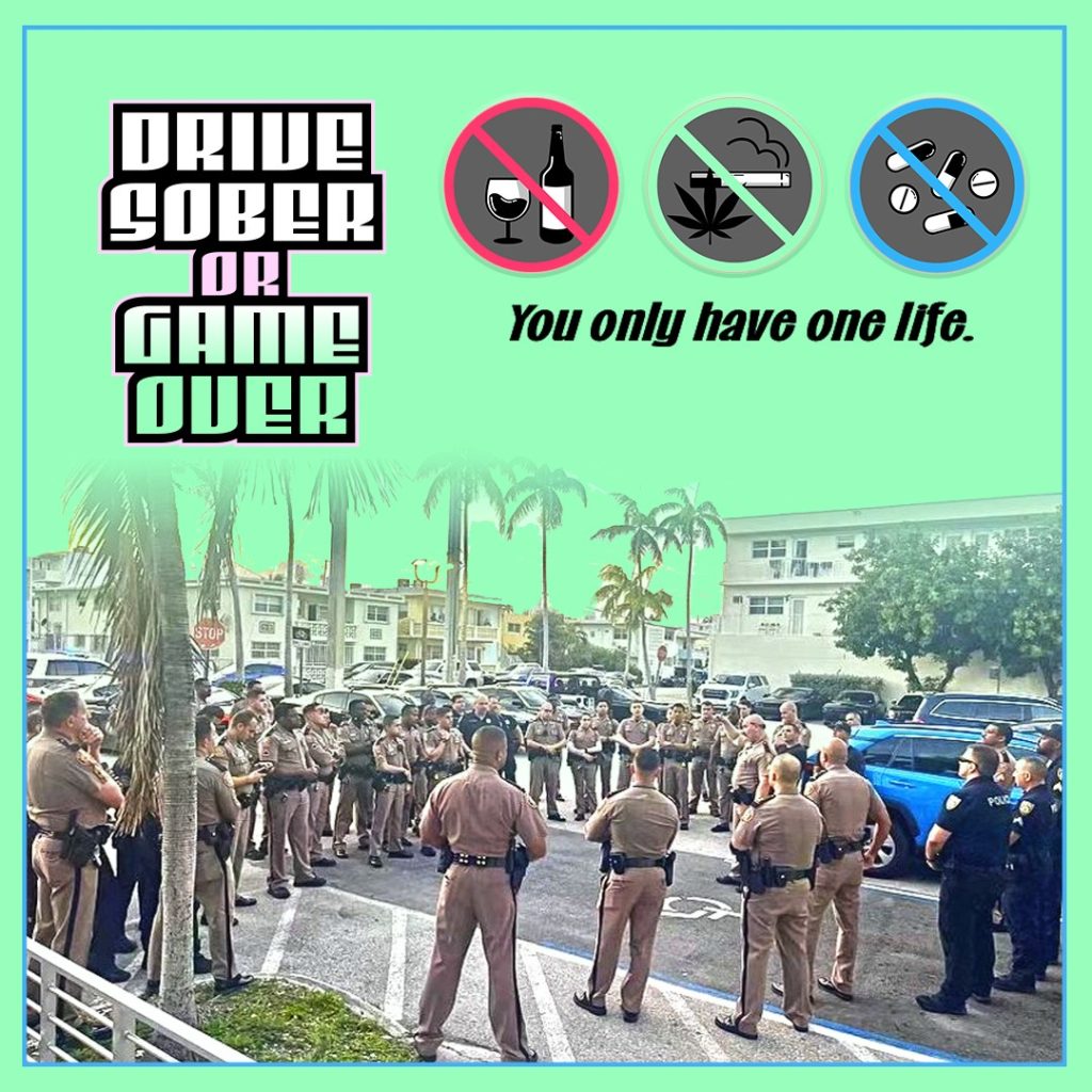 Drive sober or game, you only have a life.